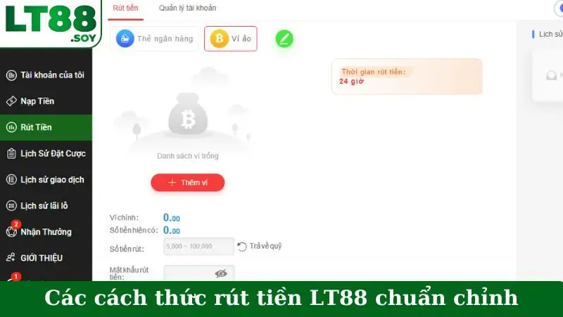 Các cách thức rút tiền LT88 chuẩn chỉnh