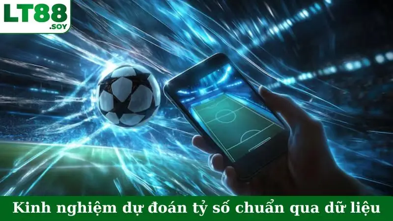 Kinh nghiệm dự đoán tỷ số chuẩn qua dữ liệu