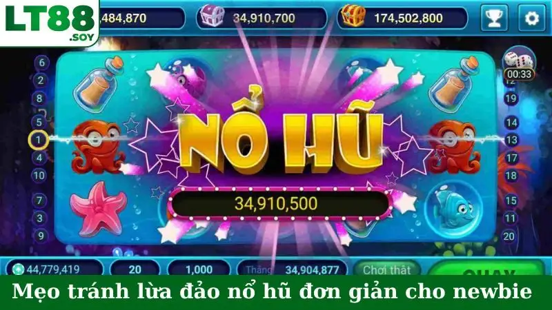 Mẹo tránh lừa đảo nổ hũ đơn giản cho newbie